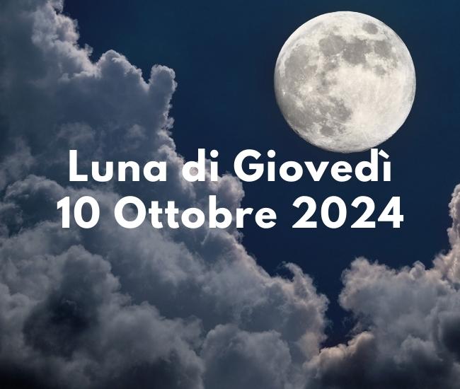 Fase Lunare Giovedì 10 Ottobre 2024