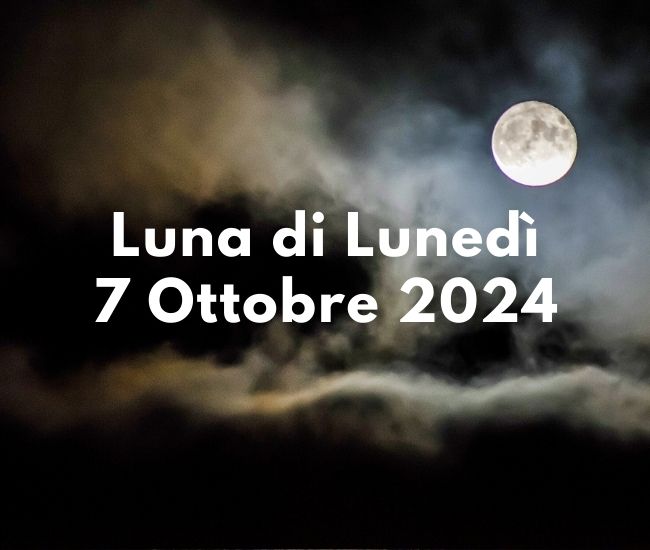 Fase Lunare del Lunedì 7 Ottobre 2024