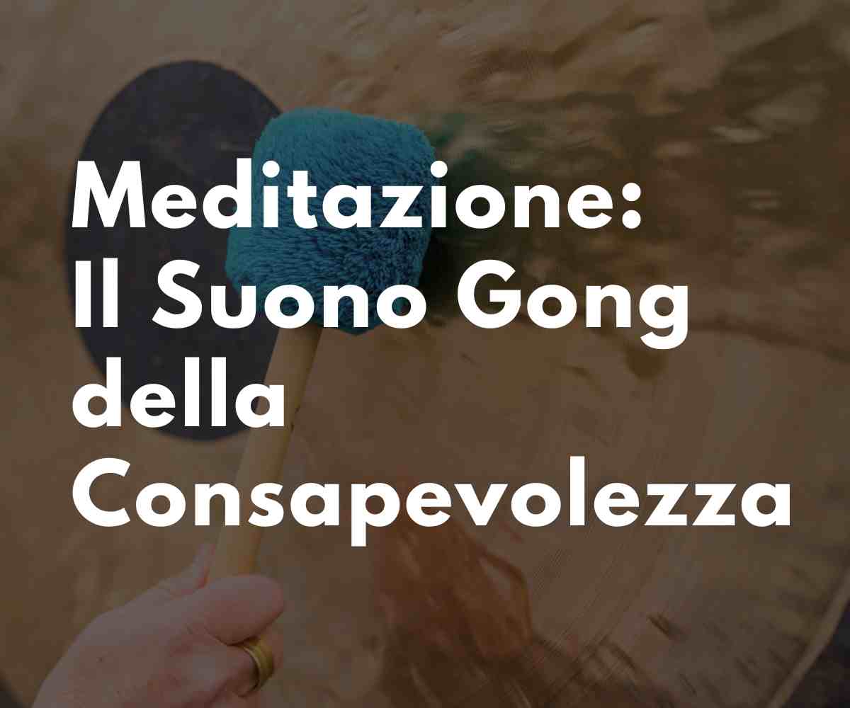 Meditazione Il Suono Gong della Consapevolezza che Fa Vibrare Dall'Interno 🙏